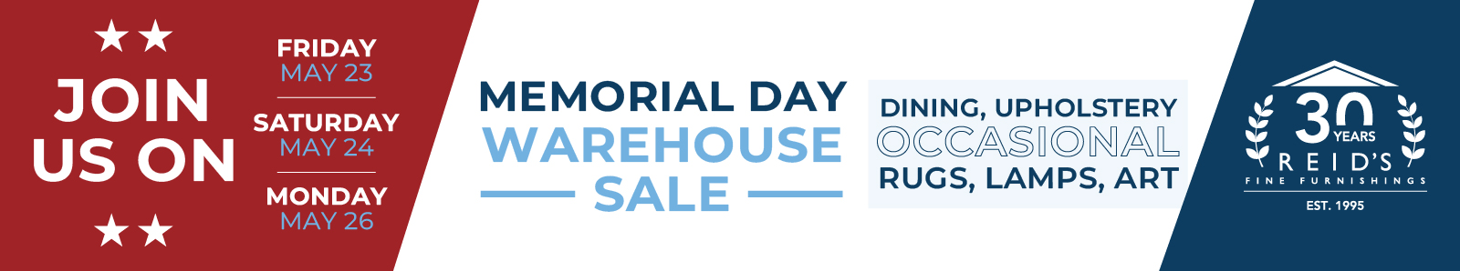 Reid's Memorial Day Warehouse Sale: May 3-May 26