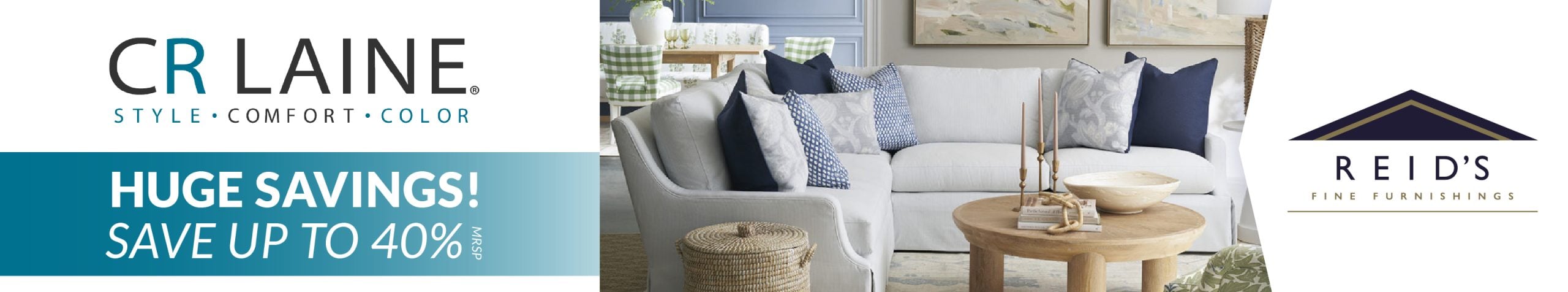 CR Laine, huge savings, save up to 40% on furniture