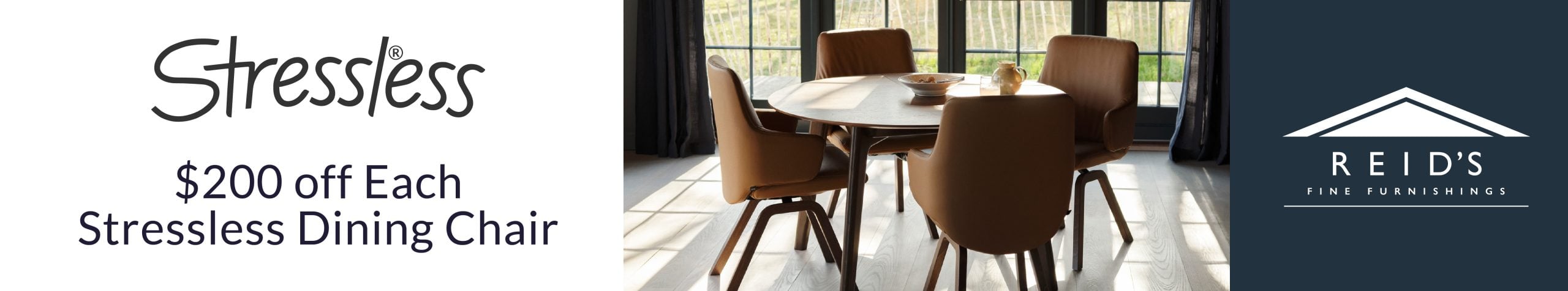 $200 off Each Stressless Dining Chair
