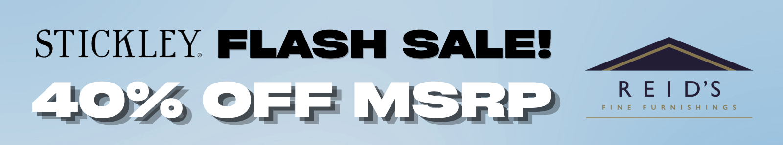 Stickley Flash Sale 40% off MSRP